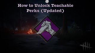 How to Unlock Teachable Perks in Dead By Daylight Updated 2022