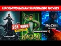 Top 10 Upcoming Indian Superhero Movies 2024-25 || 10 Biggest Upcoming Indian Superheroes Films List