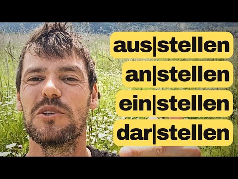 Stell dich nicht so an! | 4 trennbare Verben mit -stellen | Deutsch lernen B1/B2