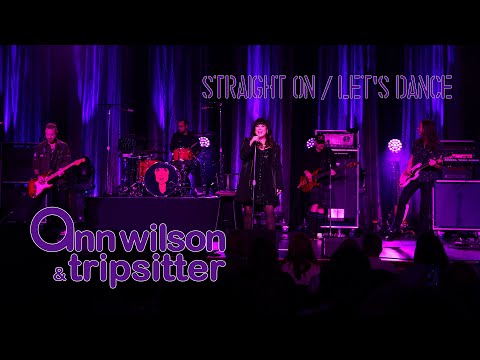Ann Wilson & Tripsitter - Straight On / Let's Dance (Live)