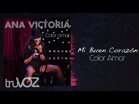 Ana Victoria - Mi Buen Corazón (Audio Oficial)