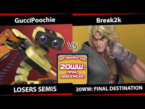 GucciPoochie (R.O.B.) v. Break2k (Ken) - Losers Semis - 20WW: Final Destination