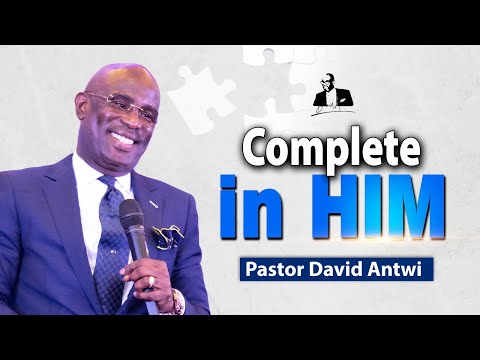 Complete In HIM | David Antwi