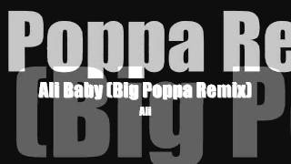 Ali Baby (Big Poppa Remix) - Ali