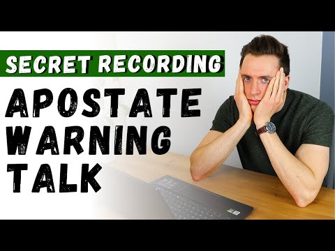 My Apostate Warning Talk: SECRET RECORDING Debunked