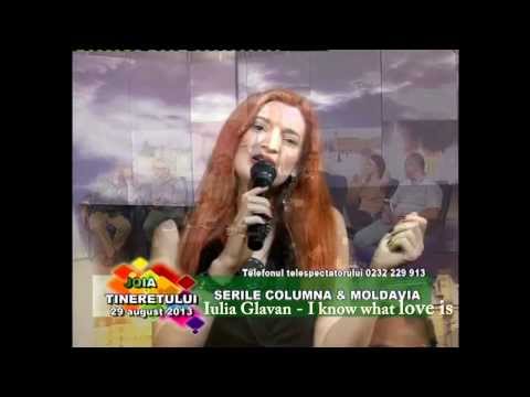 IULIA GLAVAN - EMISIUNEA " JOIA TINERETULUI ", PRIMA TV IASI - " I KNOW WHAT LOVE IS "