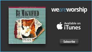 Randy Rothwell - Be Magnified