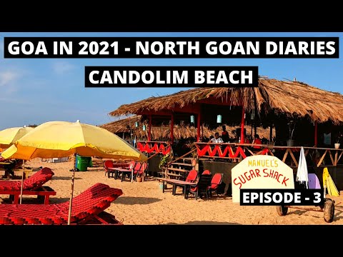 Goa in January 2021 | Candolim Beach | North Goan Dairies | Ep - 3