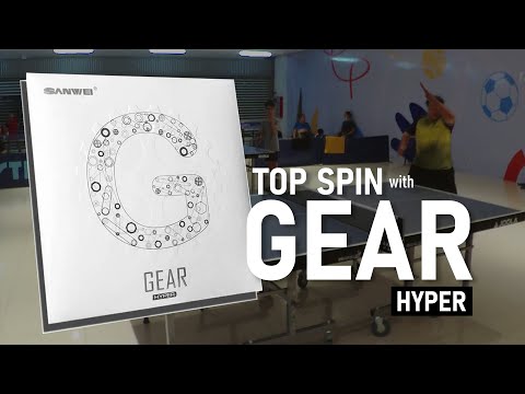 Sanwei Gear Hyper Review - Unleashing Top Spin Mastery