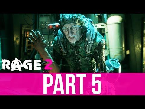 RAGE 2 Gameplay Walkthrough Part 5 - HELLO DOCTOR (Full Game)