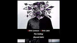 Lake, Lorenzo, Riton, Kah-Lo &quot;The Calling vs Rinse &amp; Repeat(RaveU! Edit)&quot; [Free Download]