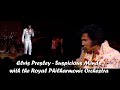 ELVIS PRESLEY -  Suspicious Minds (with Royal Philharmonic Orchestra) New Edit. 4K
