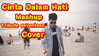 Mashup Cinta Dalam Hati - Ungu &amp; Selalu Mengalah - Seventeen Cover By Tri Suaka