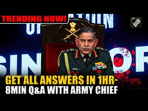 Don’t Miss This! Get all answers on Pakistan, Op Sindoor in 1 hr 8 min Q&A with Indian Army Chief