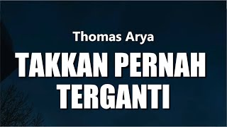 Download lagu Takkan Pernah Terganti  - Thomas Arya Ft Yelse (lirik) mp3