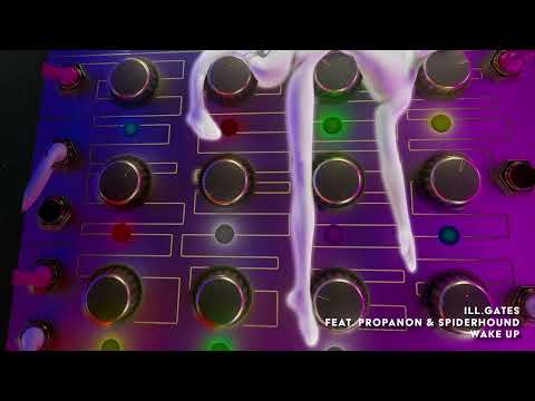 Wake Up - ill.Gates Feat. Prop Anon + Spiderhound
