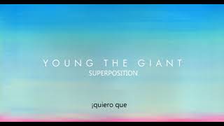 Young The Giant: Superposition (subtitulada al español)