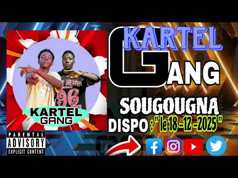 Kartel gang titre sougougna