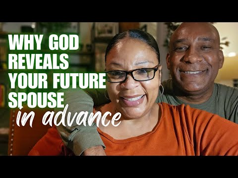 The Real Reason Why God Reveals Your Future Spouse in Advance | It Will Surprise You