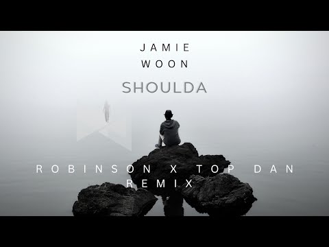 Jamie Woon - Shoulda (@DJ.ROBINSON  X TopDan Afro House Remix)