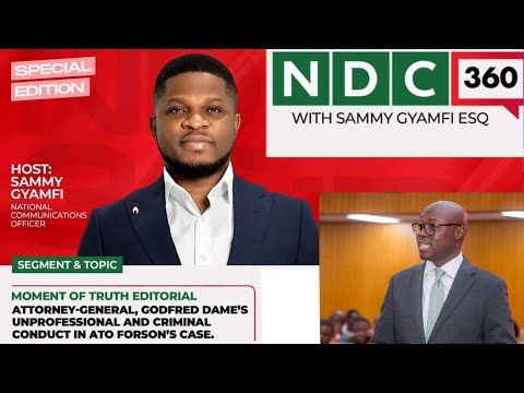 LIVE | NDC 360 - Moment of truth editorial with Sammy Gyamfi ESQ