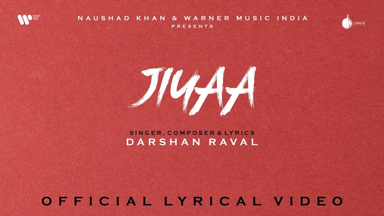 Jiya Song Lyrics – Darshan Raval