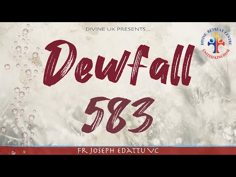 Dewfall 583 - Are you dissatisfied with life?