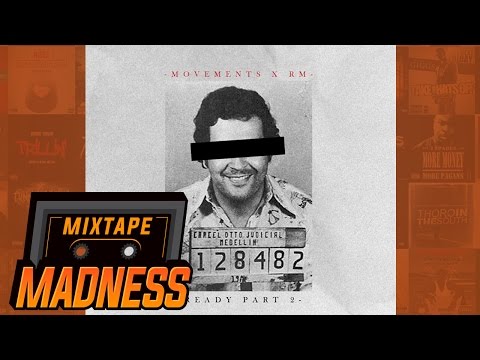 Movements x RM - Ready Part 2 | @MixtapeMadness