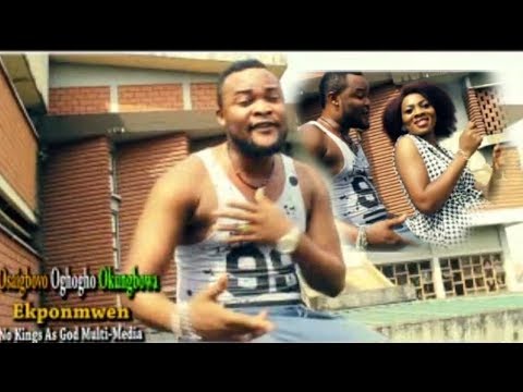 Latest Edo Music Video - Ekponmwen by Osaigbovo Okungbowa (Avielele 1)