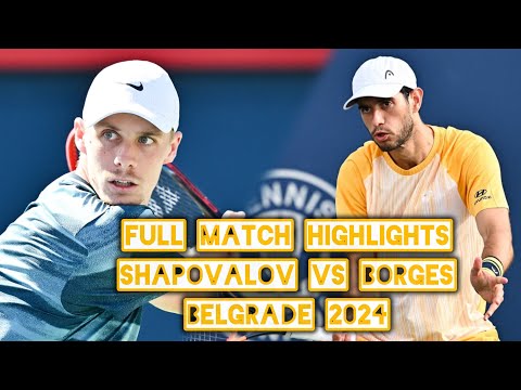 🤟SHAPOVALOV vs BORGES HIGHLIGHTS BELGRADE 2024