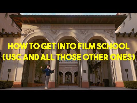 How To Get Into Film School (USC And All Those Other Ones)