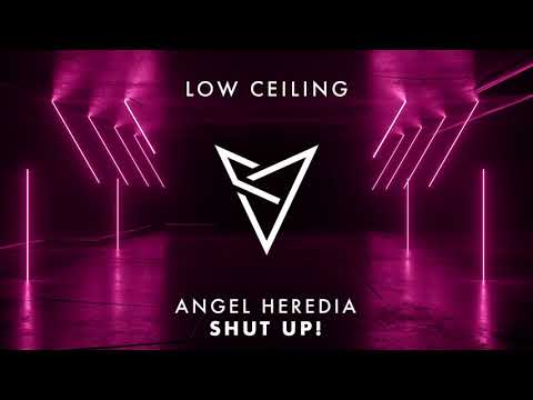 Angel Heredia - SHUT UP!