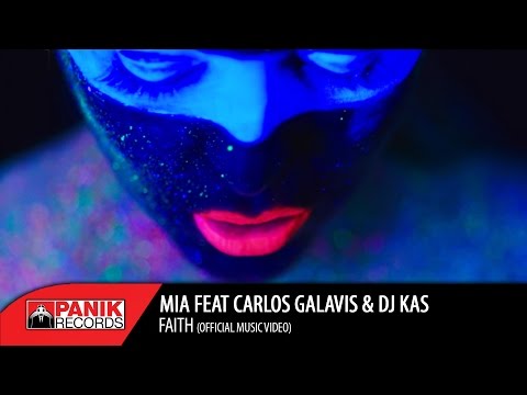 MIA - Faith feat. Carlos Galavis & DJ KAS - Official Music Video