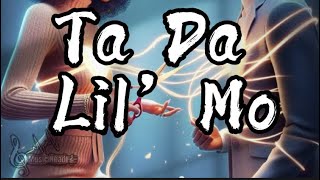 Lil’ Mo - Ta Da ( Lyrics )