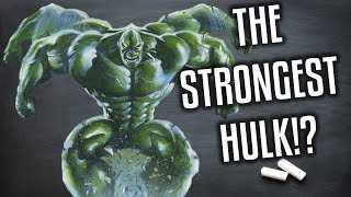 Is THIS The Strongest Form Of The Hulk!!