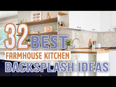 32 Best Farmhouse Kitchen Backsplash Ideas