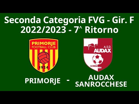 7 Ritorno -- Primorje - Audax Sanrocchese -- Seconda Categoria 2022/23