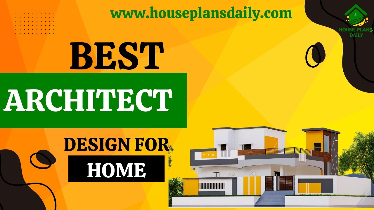 Best Architect Design for Home