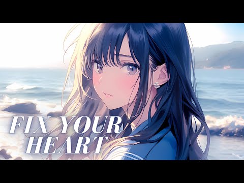 Nightcore - Fix Your Heart
