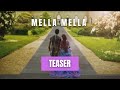 Saran Z Ft Jay S Mella Mella Official Music Video Teaser