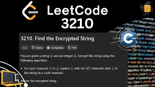 YouTube video 'LeetCode 3210 || Find the Encrypted String || C++'