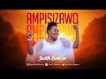 Ampisizawo Judith Babirye Official Audio Ugandan Gospel Music