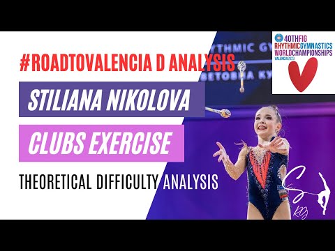 #roadtovalencia D analysis: Stiliana Nikolova Clubs exercise Theoretical Difficulty