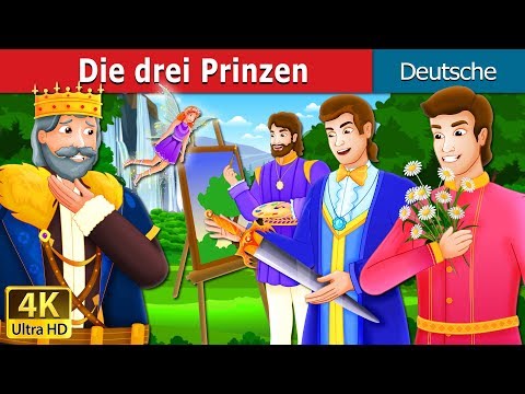 Die drei Prinzen | The Three Princes Story | Gute Nacht Geschichte | Deutsche Märchen