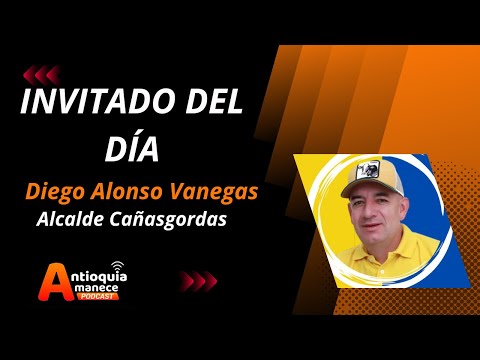 Diego Alonso Vanegas - Alcalde de Cañasgordas