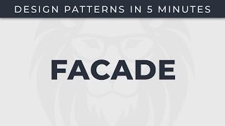 Facade - Design Patterns in 5 minutes