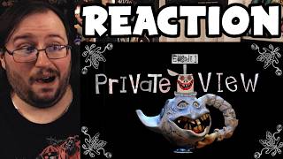 Gor's Private View 1: Smiling with Tea by Spare Flesh REACTION