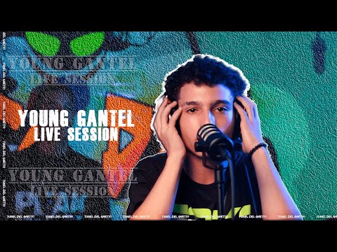 YOUNG GANTEL - TUNEL DEL GHETTO LIVE SESSION