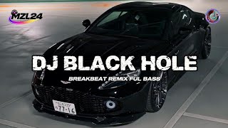 Download lagu DJ BLACK HOLE BREAKBEAT REMIX FULL BASS 2026βΌοΈ mp3 Download lagu DJ BLACK HOLE BREAKBEAT REMIX FULL BASS 2026βΌοΈ mp3