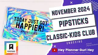 💜 PIPSTICKS - CLASSIC KIDS PACK - NOVEMBER 2024 - UNBOXING